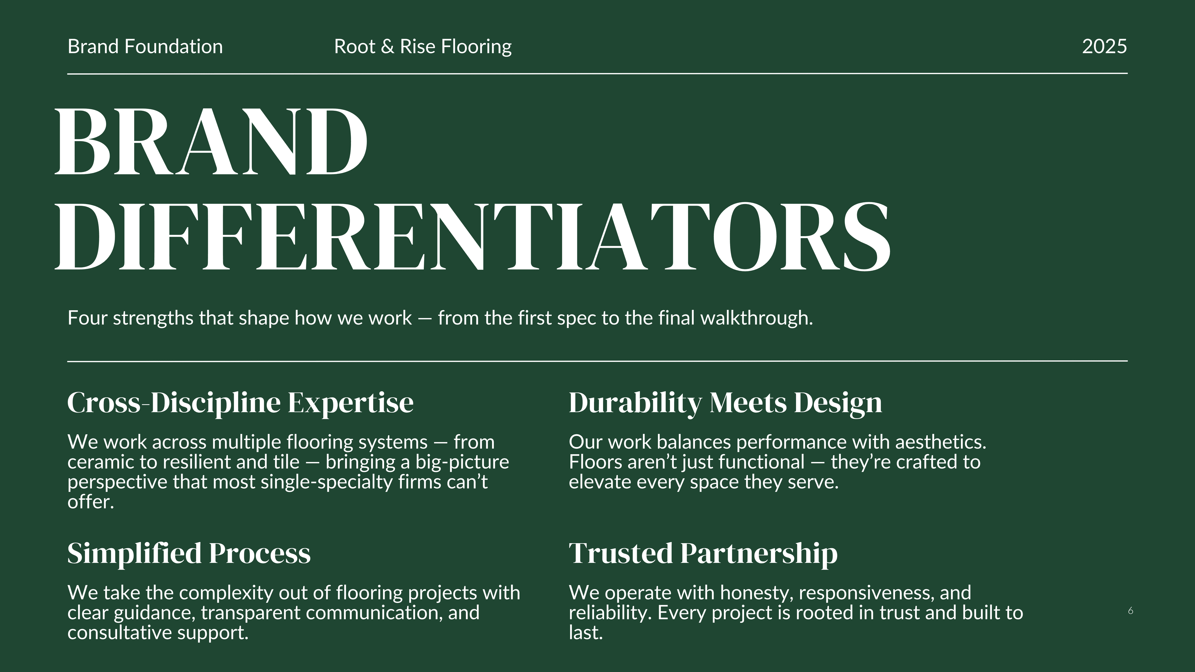 Brand Differentiators — cross-discipline expertise, simplified process, durability meets design, trusted partnership